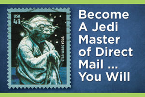 Become a direct mail Jedi